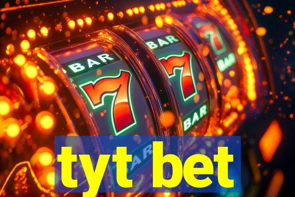 tyt bet